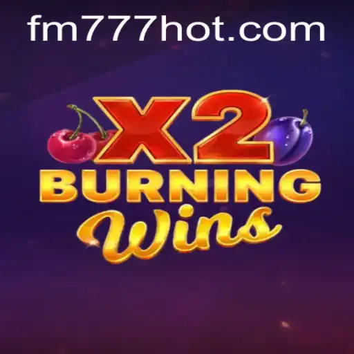 Explore o Fascinante Jogo BurningWinsX2 no FM777.com