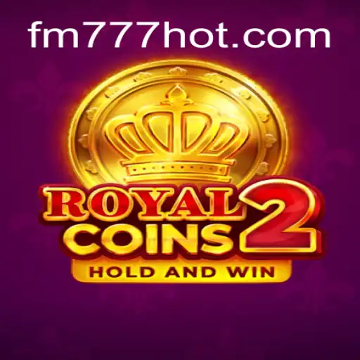 Descubra a Aventura de RoyalCoins2 no FM777.com
