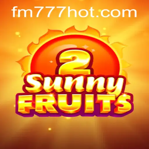 Desbravando o Mundo de SunnyFruits2: Diversão e Recompensas com FM777.com