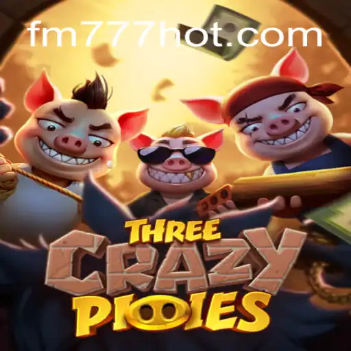 Descubra o Excitante Mundos de ThreeCrazyPiggies no FM777.com